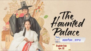 The Haunted Palace eps 11 (English Sub)