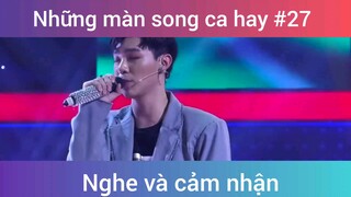 Những màn song ca đỉnh cao p27
