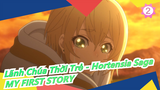 [Lãnh Chúa Thời Trẻ - Hortensia Saga] OP Bản Full - [LEADER] MY FIRST STORY_2