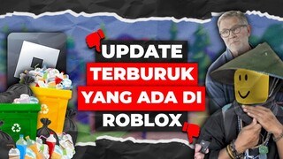 UPDATE TERBURUK YANG PERNAH DI BUAT OLEH ROBLOX !!! UPDATE YANG PALING DIBENCI - ROBLOX INDONESIA
