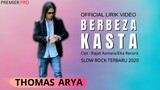 THOMAS ARYA - BERBEZA KASTA [Official Lirik Video] Lagu Slow Rock Terbaru 2020
