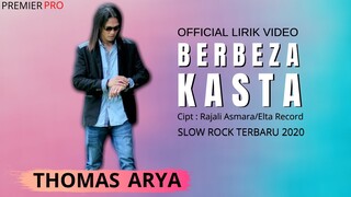 THOMAS ARYA - BERBEZA KASTA [Official Lirik Video] Lagu Slow Rock Terbaru 2020