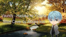 Ousama Ranking Opening 2 | Vaundy - Hadaka no Yuusha Tv Size Cover by Akaara kun