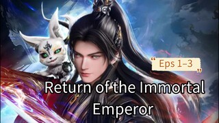 Back as Immortal Emperor Eps 1–3 Sub Indo bagus