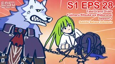 FGO Fujimaru Ritsuka wa Wakaranai - Episode 28 - Subtitle Indonesia