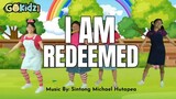 I AM REDEEMED | Kids Songs | Happy Songs for kids