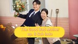 (SUB INDO) The Good Bad Mother episode 8