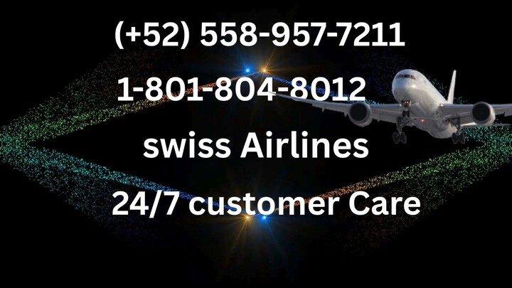 Teléfono de atención al cliente de **swiss Airlines**.®: Guía completa paso a paso