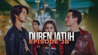 DUREN JATUH EPISODE 3B | BERSAING KETAT