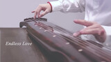 [Music]Guqin playing of <Endless Love>|<The Myth>
