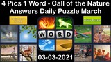 4 Pics 1 Word - Call of the Nature - 03 March 2021 - Answer Daily Puzzle + Daily Bonus Puzzle
