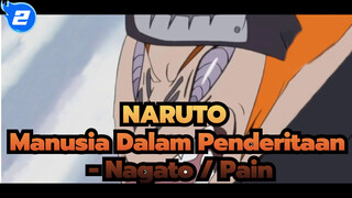 NARUTO | Pria Dalam Penderitaan - Nagato / Pain_2