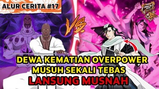 Kekuatan Overpower Kapten Divisi 6 Shinigami, Byakuya vs Zommari, Alur Cerita Anime Bleach Part 17