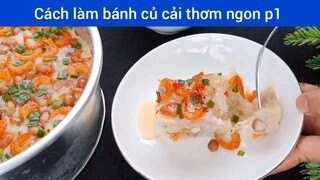 Làm bánh củ cải thơm ngon p1