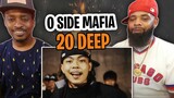 TRE-TV REACTS TO -  O SIDE MAFIA - O $IDE MAFIA - 20 DEEP Prod. BRGR (Official Music Video)