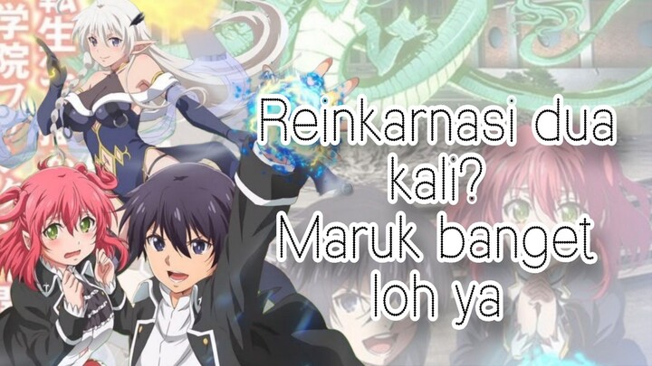 Reinkarnasi dua kali? Maruk banget loh yah, review anime rakudai kenja no gakuin musou