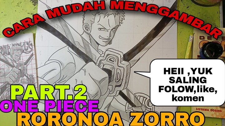 cara yg sangat mudah menggambar anime one piece RORONOA ZORRO