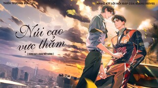 ♫ | Vietsub | Núi Cao Vực Thẳm 高山低谷 - Châu Bút Sướng 周笔畅 | OST KTT Lời Hồi Đáp Của Keanu Reeves