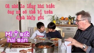 Mì sốt hải sản/ông xã có thể bị tràn dịch khớp gối/muốn ăn lòng bò/Cuộc sống pháp/món ngon mỗi ngày