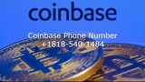 COINBASE Ⓒustomer +1〖818⊶⑤40⊷1484〗 contact number