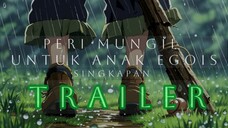 🧙‍♂️PERI MUNGIL UNTUK ANAK EGOIS✨|TRAILER