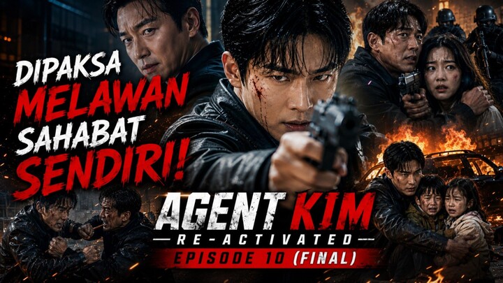 Agent Kim Reactivated Eps. 10 | Drama Korea Terbaru 2026