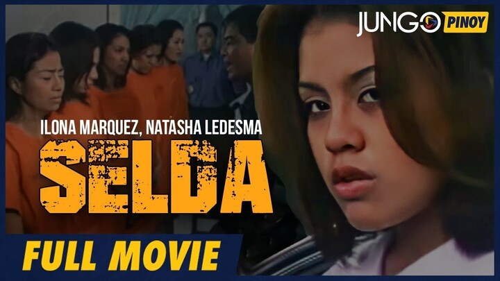 Selda _ Ilona Marquez, Natasha Ledesma _ Full Tagalog Drama Movie