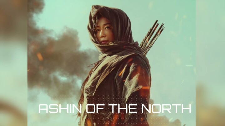 Ashin Of The North [Netflix Kingdom S3] (Korean Drama) @Asian Contemporary Classics 2021.07.23