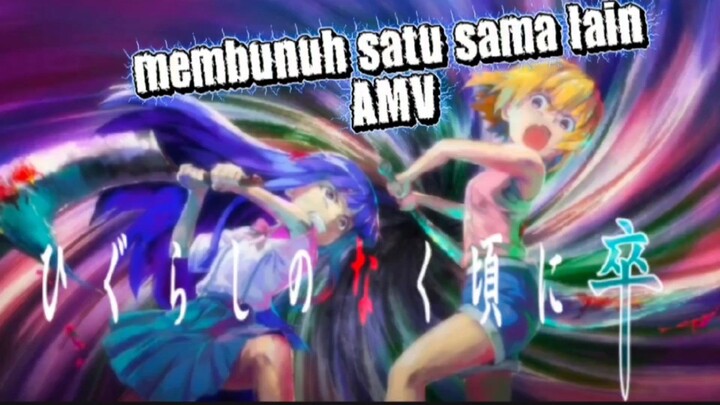 membunuh satu sama lain AMV when they cry