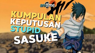 🗿Kumpulan Keputusan Stupid Sasuke #naruto #narutoshippuden #sasuke #sasukeuchiha