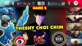[LPL 2022] Highlight WBG vs EDG game 2: TheShy chơi chim | Weibo Gaming vs EDward Gaming