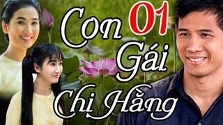 PHIM VIỆT NAM HAY 2023 | CON GÁI CHỊ HẰNG TẬP 01 - QUỲNH LAM | PHIM BỘ TÂM LÝ XÃ HỘI VIỆT NAM 2023