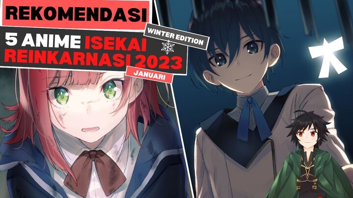 6 Rekomendasi Anime Isekai Reinkarnasi Terbaru Januari 2023 | Liputan Isekai #Infogami