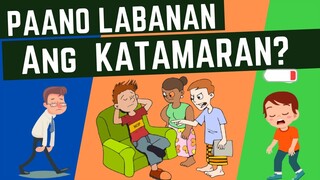 😒 LUNAS sa TAMAD | TIPS para LABANAN ang KATAMARAN sa Bahay, Trabaho, Pag-aaral | BATUGAN