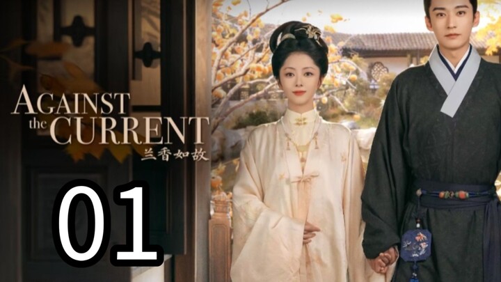 EP 1: Against the Current - ENG SUB