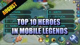 TOP 10 HEROES IN MOBILE LEGENDS FOR AUGUST