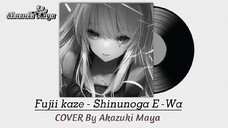 Aku Lebih Baik MATI - "Shinunoga E-Wa (死ぬのがいいわ)" - Fujii Kaze ,|COVER | by Akazuki Maya Vcreators