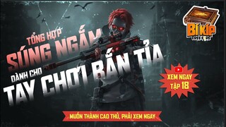 Tổng Hợp Súng Ngắm Dành Cho Dân Chơi Bắn Tỉa  Chính Hiệu | Bí Kíp Free Fire Tập 18