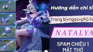 Hướng dẫn chi tiết Ngọc+Phù Hiệu+Trang Bị Natalya Spam chiêu liên tục _Rum●○Nata