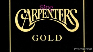 Sing HQ by: The Carpenters