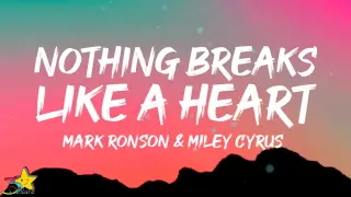 Mark Ronson, Miley Cyrus - Nothing Breaks Like A Heart (Lyrics) | Nothing, nothing gonna save us now