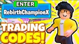 7 NEW *TRADING* UPDATE OP CODES! In Roblox Rebirth Champions X