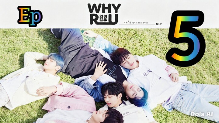Why R U? Korea EP5 English SUB