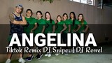 ANGELINA Tiktok Remix |Dj Sniper|Dj RowelDance fitness | TNC Mhon