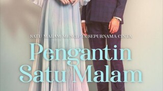 Pengantin Satu Malam ~Ep21~