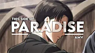 THE SIDE OF PARADISE -「 Anime MV 」- Attack On Titan