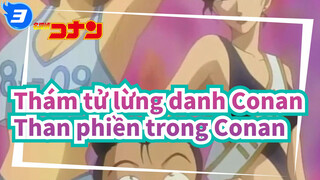 Thám tử lừng danh Conan|Xem và cười! Than phiền trong Conan_3