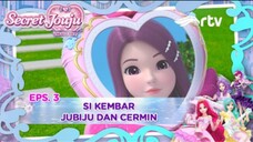 SECRET JOUJU: BIJOU OF STAR | Si Kembar Jubiju dan Cermin |Episode 3