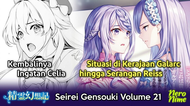 Serangan Reiss dan Kembalinya Ingatan Celia | Seirei Gensouki Vol. 21 (Part 2)