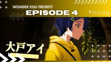 EP 4 - WONDER EGG PRIORITY ( ENG DUB )